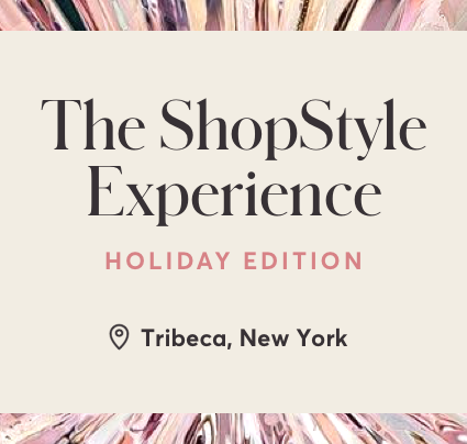 The ShopStyle Experience