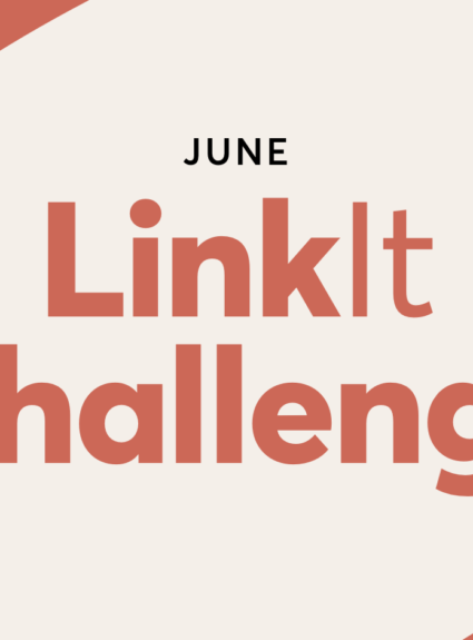 Join The Monthly LinkIt Challenge