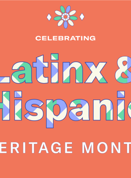 Celebrating Latinx & Hispanic Heritage Month