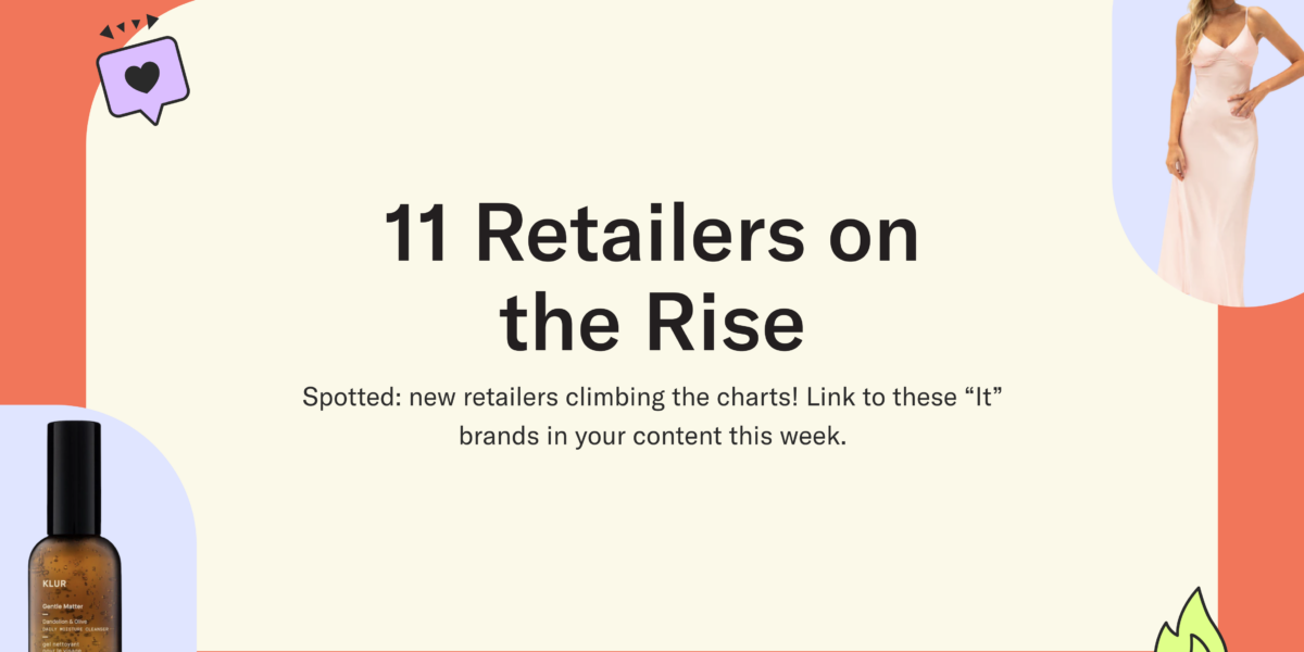 11 Retailers on the Rise