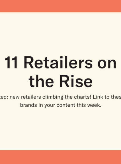 11 Retailers on the Rise