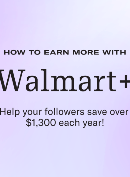 How to Boost Your Earnings with Walmart+